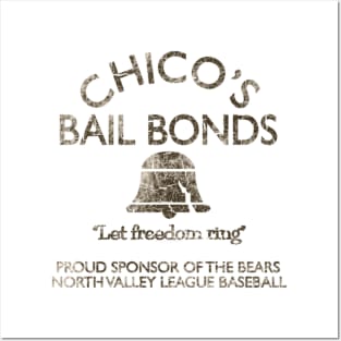 Chico's Bail Bonds The Bad News Bears Posters and Art